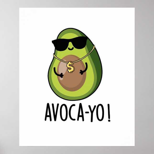 Avoca-yo Funny Coola Avocado Pun Poster (Framsidan)