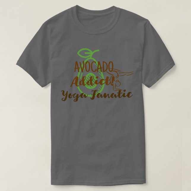 Avocado Addict Yoga Fanatic T Shirt (Design framsida)