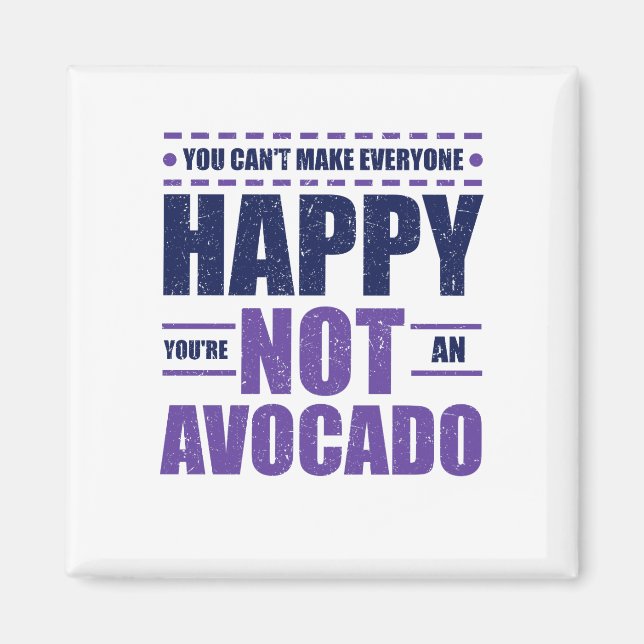Avocado Älskare kan inte göra alla Lycklig att du  Magnet (Framsidan)