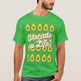 Avocado är Life-Skriv ut T Shirt