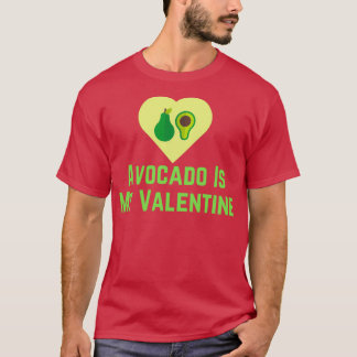 Avocado är min Valentine 3 3 T Shirt