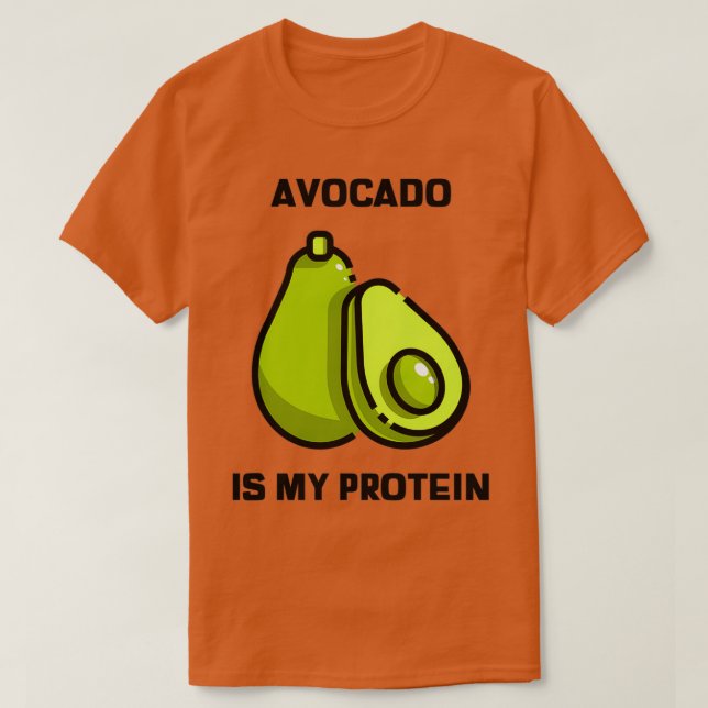 Avocado är mitt protein 5 t shirt (Design framsida)