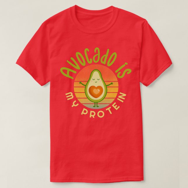 Avocado är mitt protein Avocado Gift Vegan Vegetar T Shirt (Design framsida)