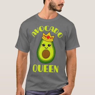 Avocado Avocado Queen T Shirt