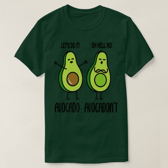 Avocado Avocadont funny för Avocado Älskare T Shirt (Design framsida)