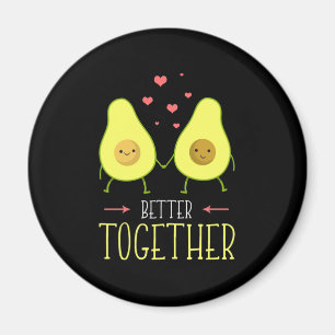 Avocado bättre tillsammans magnet