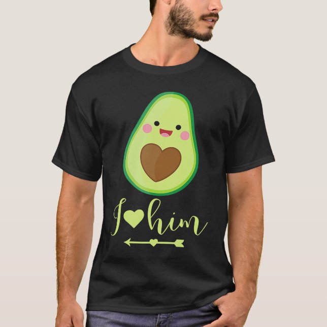 Avocado couple I love him partner Valentine's Day T Shirt (Framsida)