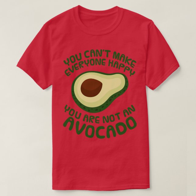 Avocado Du är inte Avocado (1) T Shirt (Design framsida)
