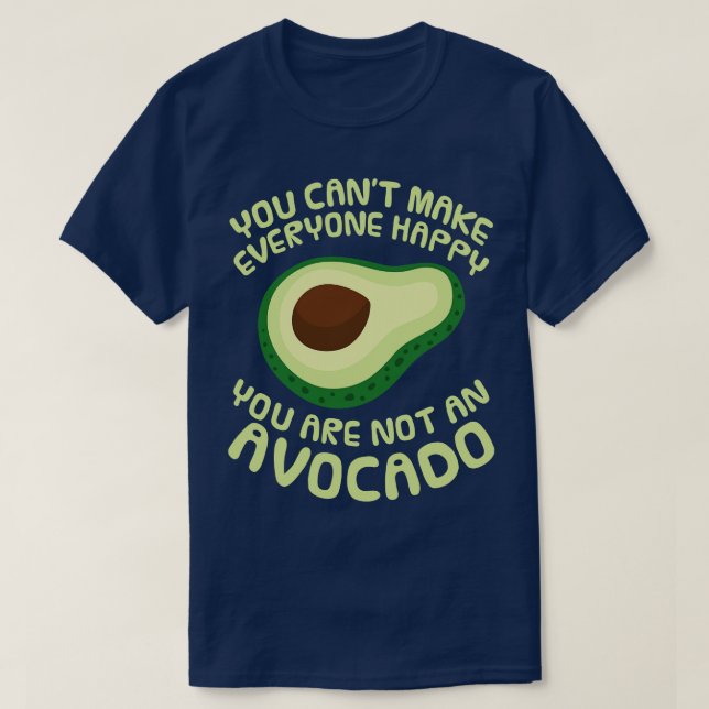 Avocado Du är inte Avocado (2) T Shirt (Design framsida)