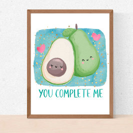 Avocado du Complete Me Kärlek Kawaii Watercolor Poster
