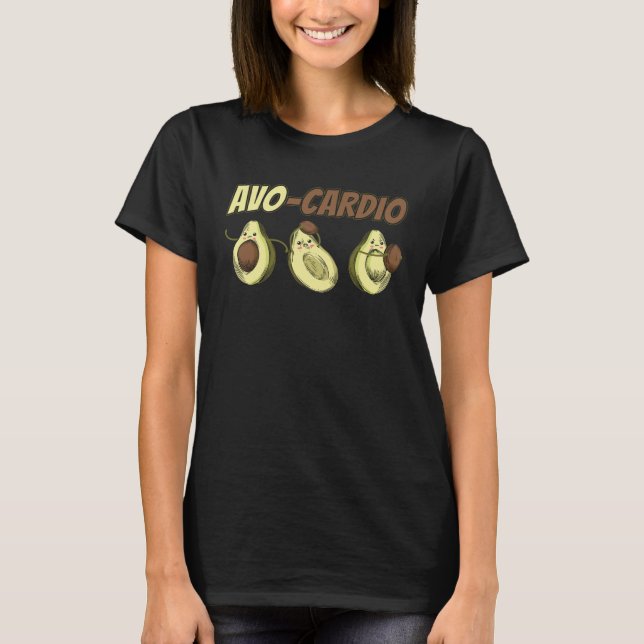 Avocado Graphic Avo Cardio for a Avacardio Workout T Shirt (Framsida)
