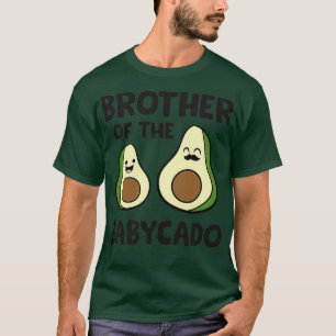 Avocado Gravid Reveal Brother of the Babycado A T Shirt