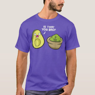 Avocado Guacamole är att du är Bro Funny Avocado T Shirt