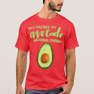 Avocado Life T Shirt