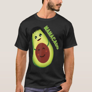 Avocado Mamma Avocado Mamma Avocado Mamacado T Shirt