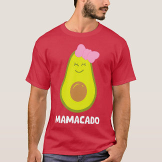 Avocado Mamma Guacamole Mamacado Avocado T Shirt