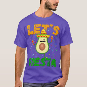 Avocado Mustache Sombrero Cinco De Mayo Lets Fiest T Shirt