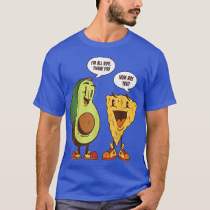 Avocado- och Pizza-konversationen jag är mogen att T Shirt