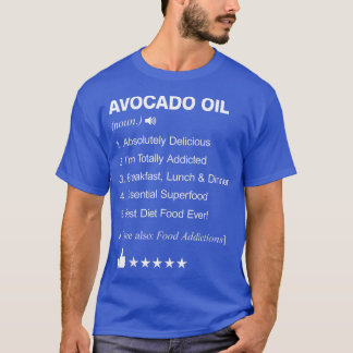 Avocado Oil Definition betyder lustig T Shirt
