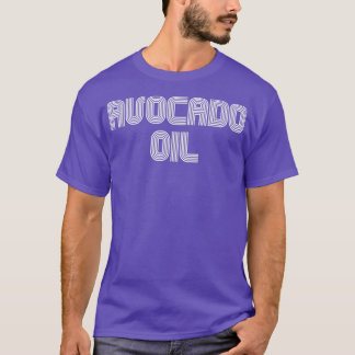 Avocado Oil Vintage Retro 70s 80s Funny T Shirt