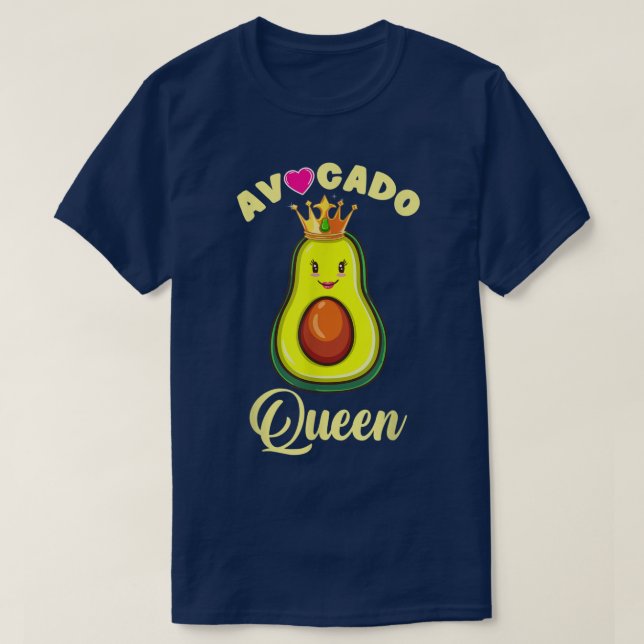 Avocado Queen for Avocado Lover  T Shirt (Design framsida)