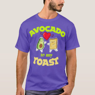 Avocado till min toast i kärlek avocado avocado ca t shirt