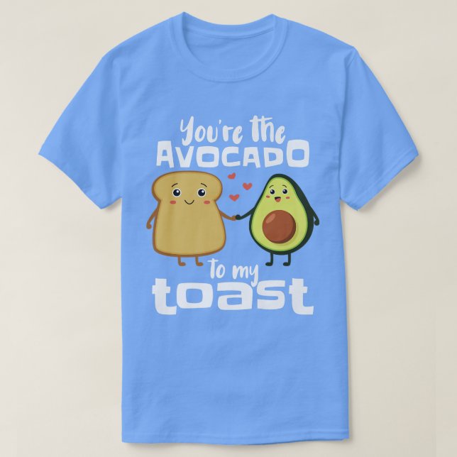 Avocado till min toastFunny Avocado Guacamo T Shirt (Design framsida)
