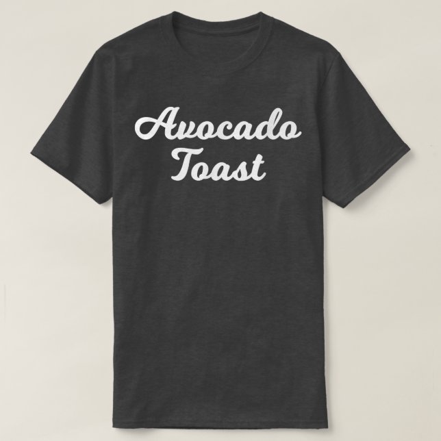 Avocado Toast Funny Avocado Älskare T Shirt (Design framsida)