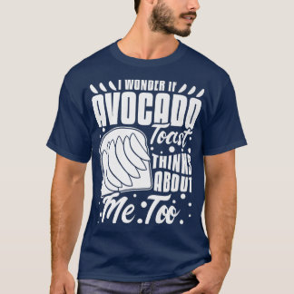 Avocado Toast Recipe Seasoning BreadT-Shirt T Shirt