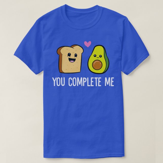 Avocado Toast you Complete Me Valentines day Avoca T Shirt (Design framsida)