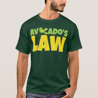 Avocados Law Avogadro Go Vegan T Shirt