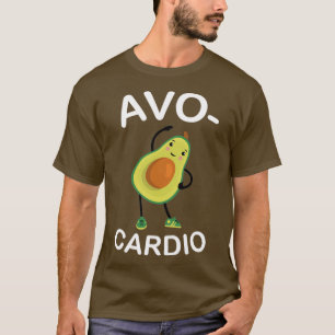 AvoCardio Funny Avocado Fitness 6 T Shirt