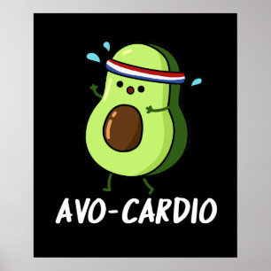 Avocardio Funny Excercise Avocado Pun Mörk BG Poster