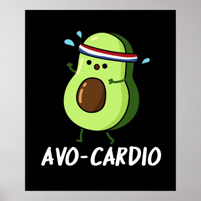 Avocardio Funny Excercise Avocado Pun Mörk BG Poster (Framsidan)