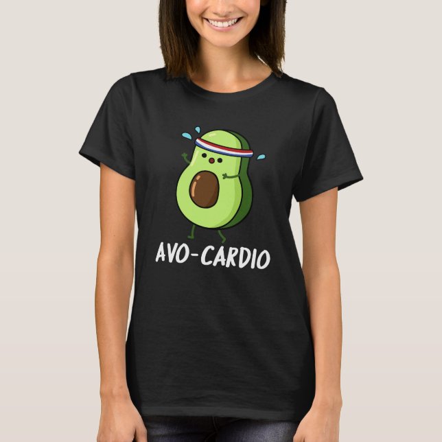 Avocardio Funny Excercise Avocado Pun Mörk BG T Shirt (Framsida)