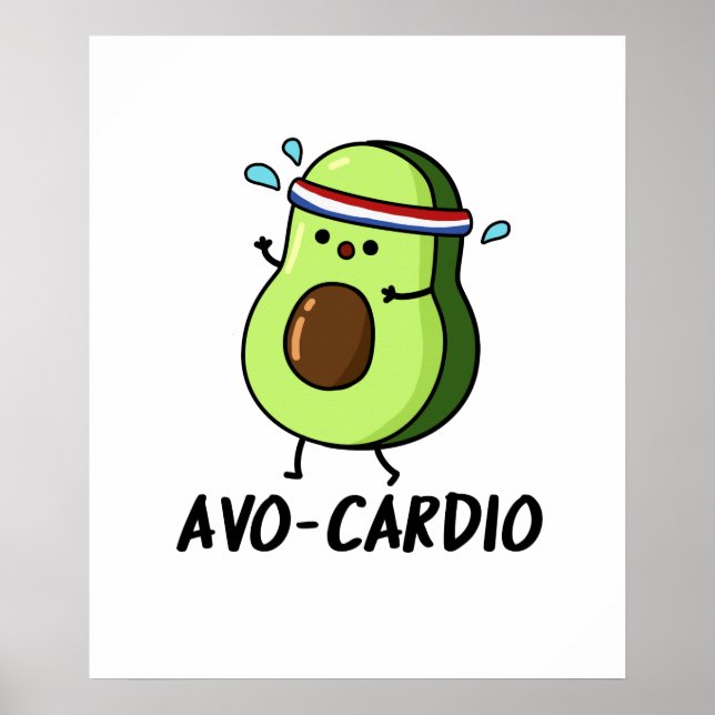 Avocardio Funny Excercise Avocado Pun Poster (Framsidan)