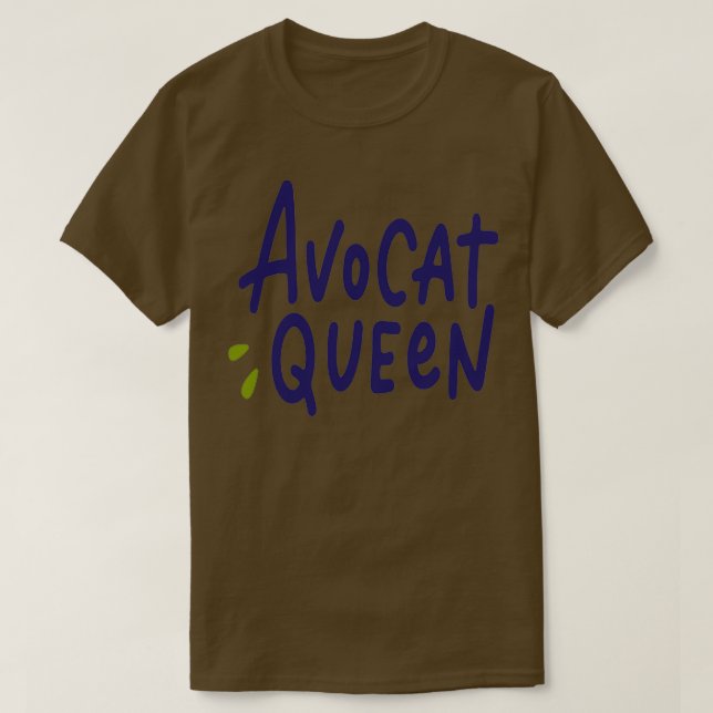 Avocat Queen T Shirt (Design framsida)