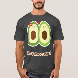 Avocuddle Funny Avocado Cuddle Hudding Fruit Pun T Shirt