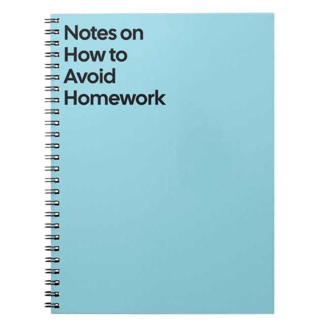 Avoid Homework Funny Notebook Anteckningsbok (Framsidan)