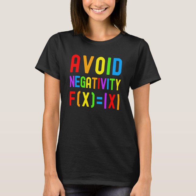 Avoid Negativity  Kids Math Math Equation Math Gee T Shirt (Framsida)