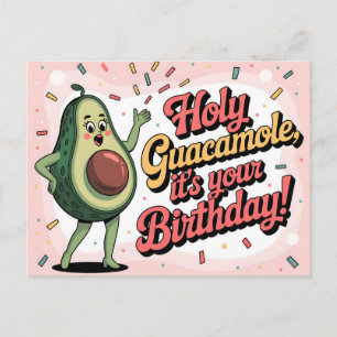 Avokado och "Heliga Guacamole, det är din födelsed Vykort