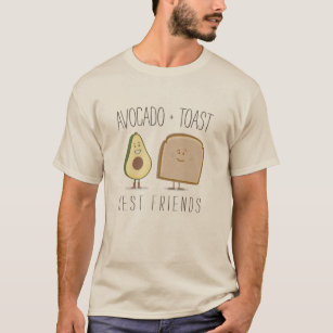 Avokado + Rolig T skjorta för rostat brödbästa vän T Shirt