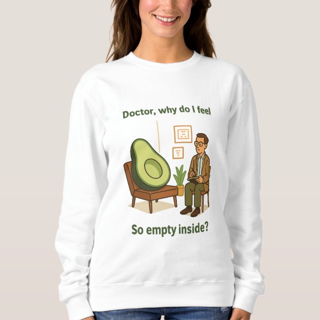Avokadoterapi Varför Känner Jag Mig Tom Inuti T Shirt (Framsida)