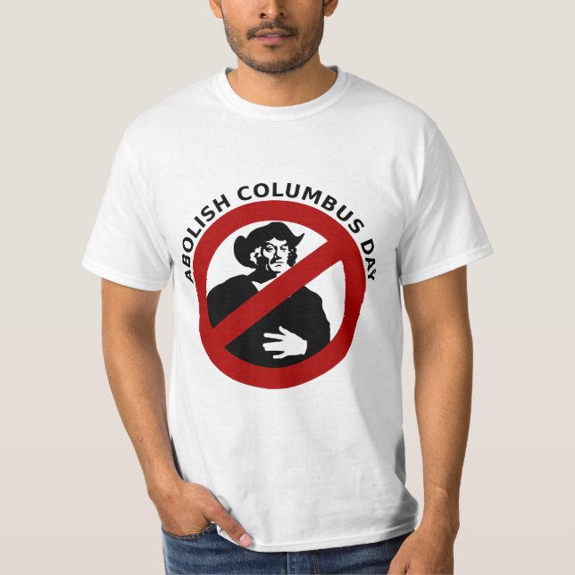 Avskaffa den Columbus dagen T Shirt (Framsida)
