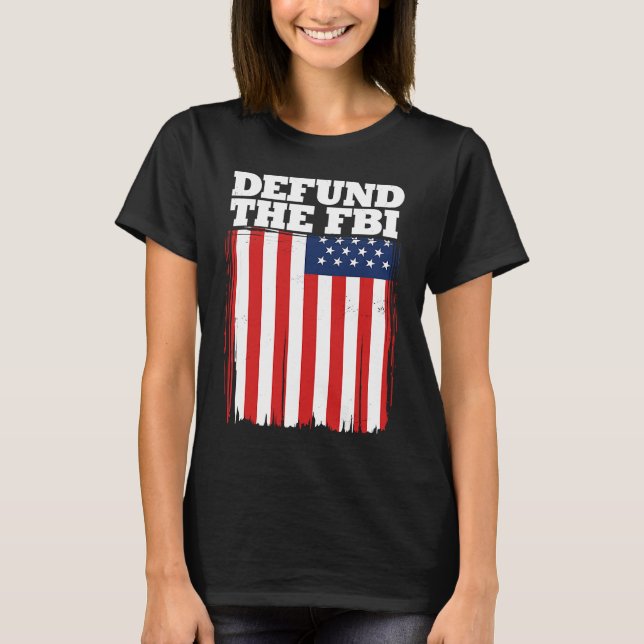 Avskaffa FBI Amerikansk flagga T Shirt (Framsida)