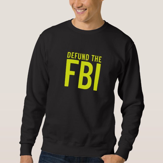 Avskaffa FBI  Federalbyrån I Anti-FBI-korruption Lång Ärmad Tröja (Framsida)