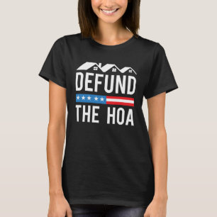 Avskaffa HOA Antiförening för Hemägare Skämt T Shirt