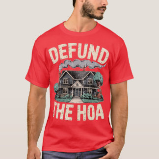 Avskaffa HOA-finansieringen T Shirt