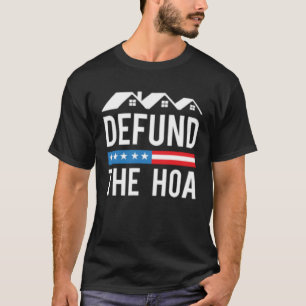 Avskaffa HOA Hemägarförening Anti-HOA T Shirt
