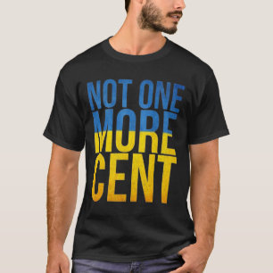 Avskaffa Ukraina inte en enda cent Ukraina Flagga T Shirt
